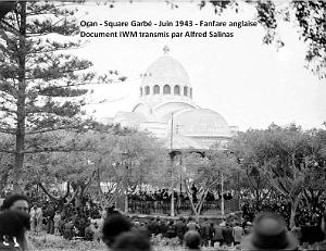 OPERATION TORCH Oran, Kiosque fanfare anglaise juin 1943